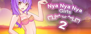 Nya Nya Nya Girls 2 (ʻʻʻ)_(=^･ω･^=)_(ʻʻʻ)