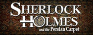Sherlock Holmes: The Mystery of The Persian Carpet