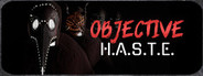 Objective H.A.S.T.E. - Survival Horror Escape