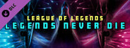 Synth Riders: League of Legends - "Legends Never Die"