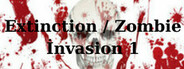 Extinction / Zombie İnvasion 1