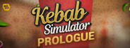 Kebab Simulator: Prologue