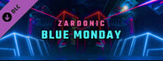 Synth Riders: Zardonic  - "Blue Monday (Synth Riders version)"