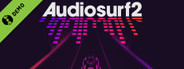 Audiosurf 2 Demo
