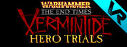 Warhammer: Vermintide VR - Hero Trials