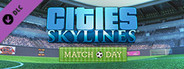 Cities: Skylines - Match Day