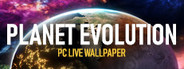 Planet Evolution PC Live Wallpaper