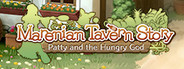 Marenian Tavern Story: Patty and the Hungry God