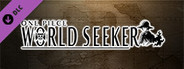 ONE PIECE World Seeker Pre-Order DLC Bundle