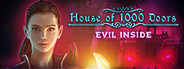 House of 1000 Doors: Evil Inside