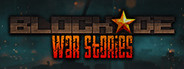 BLOCKADE War Stories