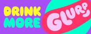 Drink More Glurp