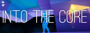Into The Core
