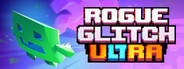 Rogue Glitch Ultra