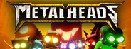 Metal Heads