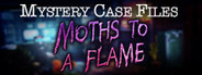 Mystery Case Files: Moths to a Flame Collector's Edition
