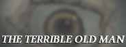 The Terrible Old Man