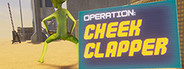 Operation: Cheek Clapper