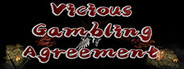 Vicious Gambling Agreement