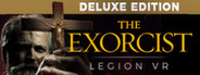 The Exorcist: Legion VR (Deluxe Edition)
