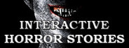 Interactive Horror Stories
