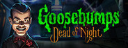 Goosebumps Dead of Night