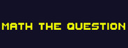 Math The Question