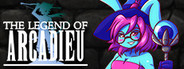 The Legend of Arcadieu