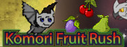 Kōmori Fruit Rush