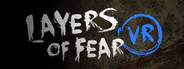 Layers of Fear VR