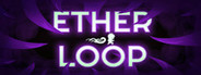 Ether Loop