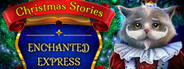 Christmas Stories: Enchanted Express Collector's Edition