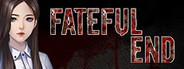 Fateful End: True Case Files