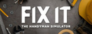 Fix It - The Handyman Simulator