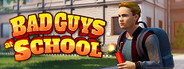 Bad Guys at School