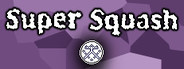 Super Squash