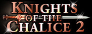 Knights of the Chalice 2