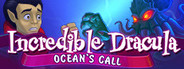 Incredible Dracula: Ocean's Call