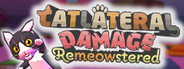 Catlateral Damage: Remeowstered