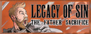 Legacy of Sin: The Father Sacrifice