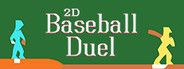 2D Baseball Duel
