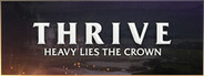 Thrive: Heavy Lies The Crown