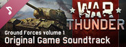War Thunder: Ground Forces, Vol.1 (Original Game Soundtrack)