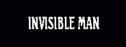 INVISIBLE MAN