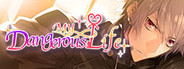 My Dangerous Life