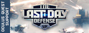 The Last Day Defense VR