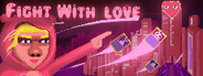 Fight with love