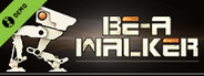 BE-A Walker Demo
