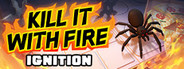 Kill It With Fire: IGNITION