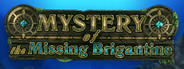 MYSTERY of the Missing Brigantine